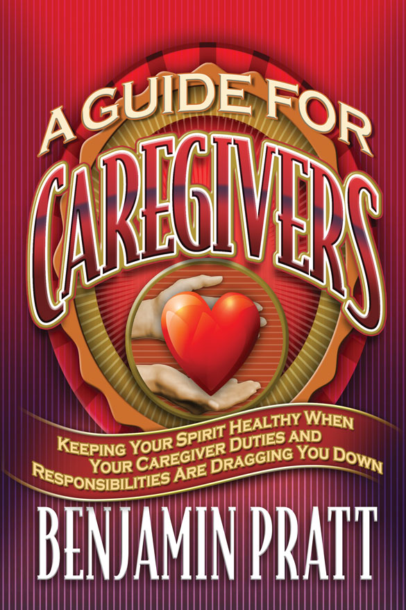 Front cover of "Guide for Caregivers" by Benjamin Pratt