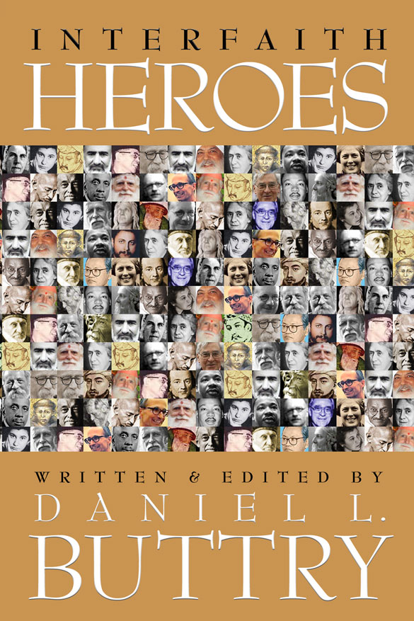 Front cover of "Interfaith Heroes" by Daniel L. Buttry