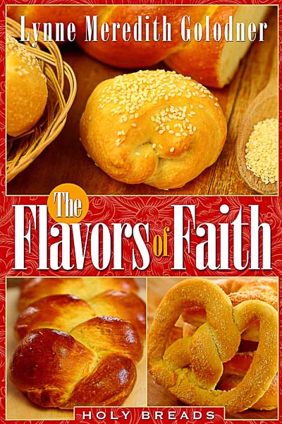 Front cover The Flavors of Faith: Holy Breads