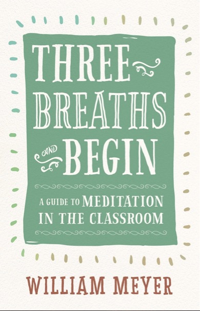 Cover of Three Breaths and Begin book by William Meyer