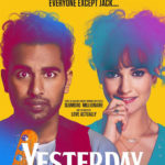 Yesterday movie poster starring Himesh Patel and Lily James